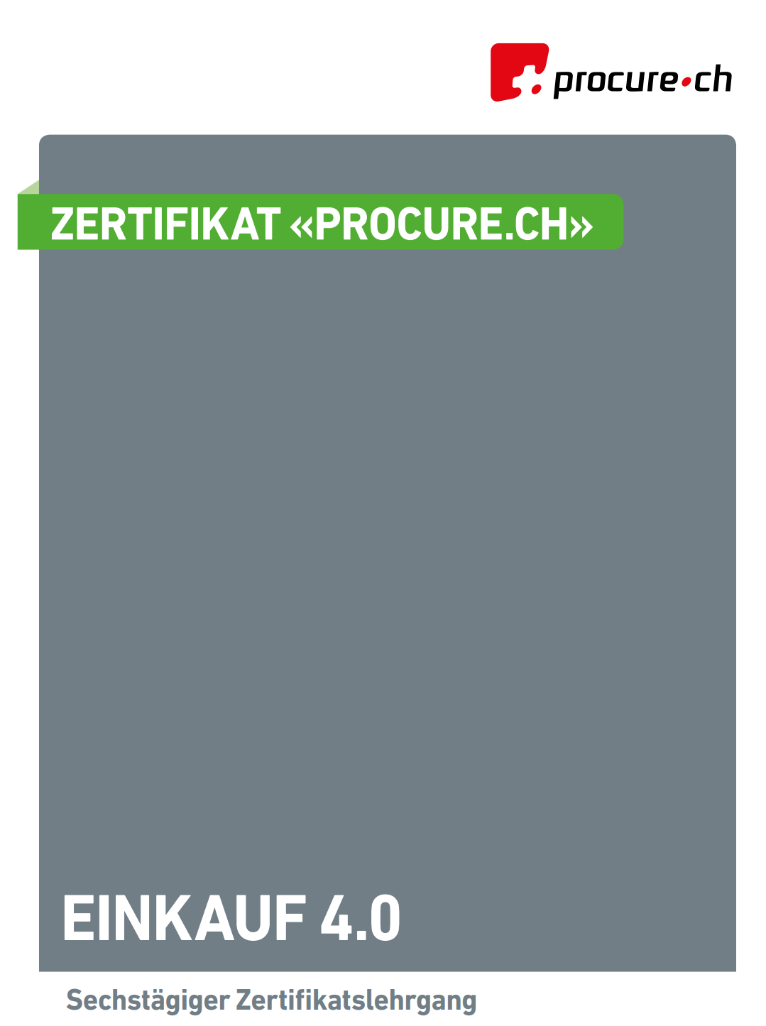 procurech_Zertifikat image procurech_Zertifikat PROCURE.CH, VNL AND IPG OFFER MANAGEMENT COURSE ON “PROCUREMENT 4.0” WITH PROCURE.CH CERTIFICATE